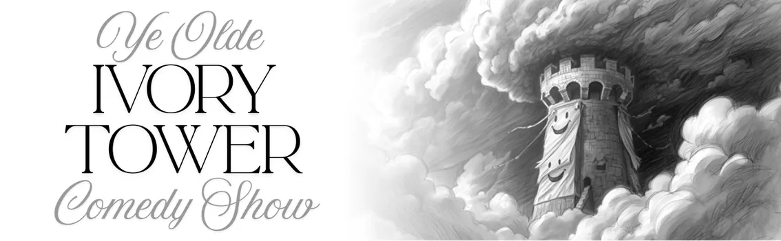 Ivory Tower Improv Comedy Show